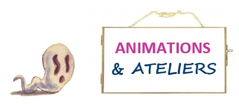 Animations et ateliers